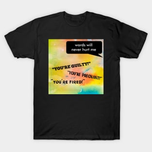 Words Hurt T-Shirt